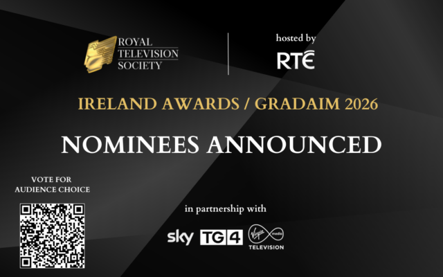 Image for Article:RTS Ireland Awards / Gradaim RTS 2026 Shortlist Announced