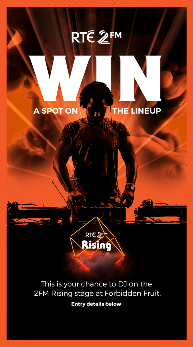 Image for Article:RTÉ 2FM launches nationwide quest for next superstar DJ to play Forbidden Fruit Festival